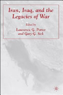 Iran, Iraq, and the legacies of war /