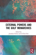 External powers and the Gulf monarchies /