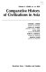 Comparative history of civilizations in Asia /