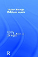 Japan's foreign relations in Asia /