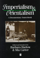 Imperialism & Orientalism : a documentary sourcebook /