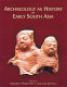 Archaeology as history in early South Asia /