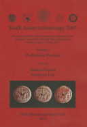 South Asian archaeology 2007 : proceedings of the 19th Meeting of the European Association of South Asian Archaeology in Ravenna, Italy, July 2007.