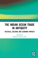The Indian Ocean trade in antiquity : political, cultural, and economic impacts /