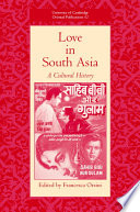 Love in South Asia : a cultural history /
