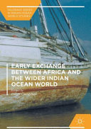 Early exchange between Africa and the wider Indian Ocean world /