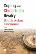 Coping with China-India rivalry : South Asian dilemmas /