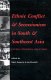 Ethnic conflict and secessionism in South and Southeast Asia : causes, dynamics, solutions /