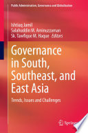 Governance in South, Southeast, and East Asia : trends, issues and challenges /