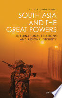 South Asia and the great powers : international relations and regional security /