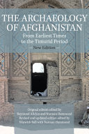 The archaeology of Afghanistan : from earliest times to the Timurid period /