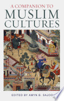 A companion to Muslim cultures /
