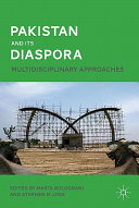 Pakistan and its diaspora : multidisciplinary approaches /