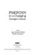 Pakistan in a changing strategic context /