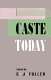 Caste today /