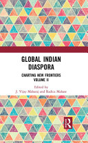 Global Indian diaspora : charting new frontiers.