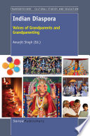 Indian Diaspora : Voices of Grandparents and Grandparenting /