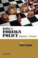 India's foreign policy : retrospect and prospect /