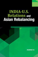 India-U.S. relations and Asian rebalancing /