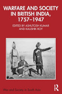 Warfare and society in British India, 1757-1947 /