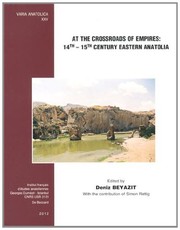At the Crossroads of Empires : 14th-15th Century Eastern Anatolia : proceedings of the international symposium held in Istanbul, 4th-6th May 2007 /