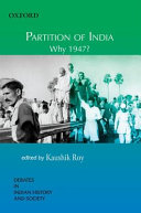 Partition of India : why 1947? /