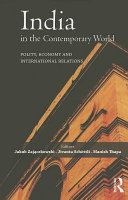 India in the contemporary world : polity, economy and international relations /