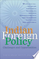 Indian foreign policy : challenges and opportunities /