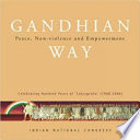 Gandhian way : peace, non-violence, and empowerment /