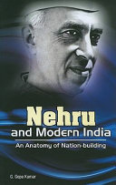 Nehru and modern India : an anatomy of nation-building /