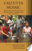 Calcutta mosaic : essays and interviews on the minority communities of Calcutta /