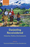 Darjeeling reconsidered : histories, politics, environments /