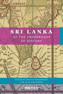 Sri Lanka at the crossroads of history /
