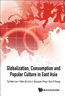 Globalization, consumption and popular culture in East Asia /