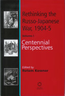 Rethinking the Russo-Japanese war, 1904-05 /