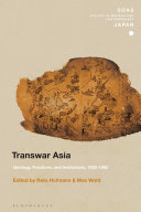 Transwar Asia : ideology, practices, and institutions, 1920-1960 /