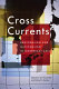 Cross currents : regionalism and nationalism in Northeast Asia /