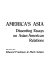 America's Asia ; dissenting essays on Asian-American relations /