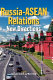 Russia-ASEAN relations : new directions /