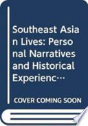 Southeast Asian lives : personal narratives and historical experience /