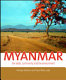 Myanmar : the state, community and the environment /