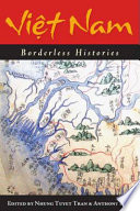 Việt Nam : borderless histories /