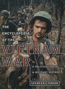 Encyclopedia of the Vietnam War : a political, social, and military history /
