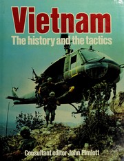 Vietnam, the history and the tactics /