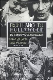 From Hanoi to Hollywood : the Vietnam War in American film /