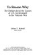 To reason why : the debate about the causes of U.S. involvement in the Vietnam War /