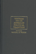 Vietnam and the American political tradition : the politics of dissent /