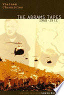 Vietnam chronicles : the Abrams tapes, 1968-1972 /