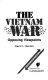 The Vietnam war : opposing viewpoints /