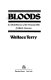 Bloods, an oral history of the Vietnam War /